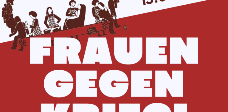 Frauen gegen Krieg! – Frauenkampftag 2023